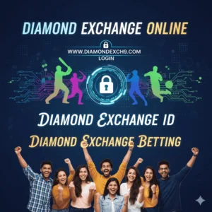 Diamond Exchange online id betting and gaming, including Diamond Exchange ID, and www diamondexch9 com login